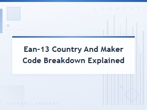 Ean-13 Country and Maker Code Breakdown Explained